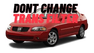 DIY Series (Don't do it!) - How to change transmission filter 2005 Nissan Sentra