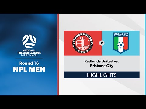 NPL Men  Round 16 - Redlands United vs. Brisbane City Highlights