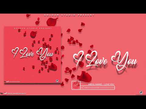 Abdulhamid - I Love You😘 (Official Audio Nasheed)