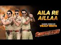 Aila Re Aila Sooryavanshi Akshay Kumar Ranveer Singh Ajay Devghan Vikalp Mehta