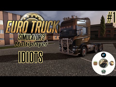 ETS2MP: Idiots on the Road Ep. 1