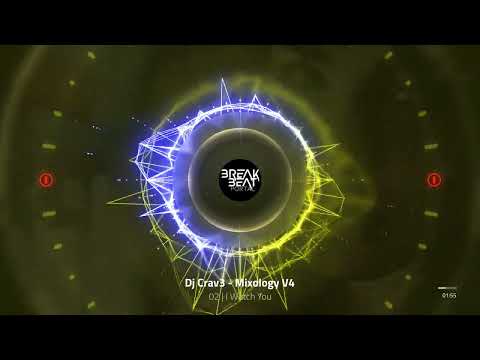 Dj Crav3 Mixology v4 - 02 - I Watch You