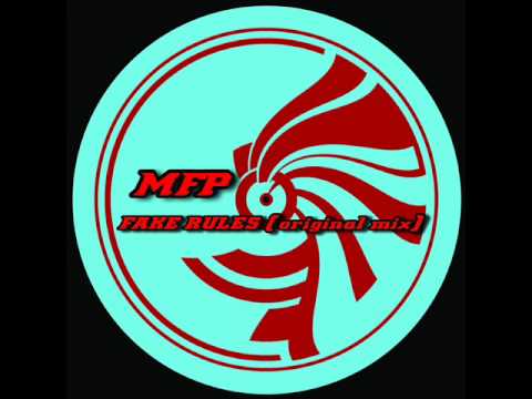 MFP - Fake Rules (original mix)