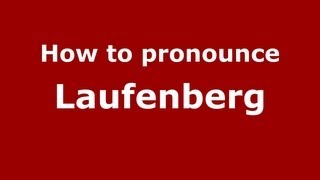 How to pronounce Laufenberg