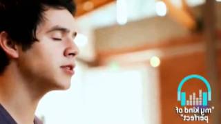 my kind of perfect &amp; Angels by David Archuleta