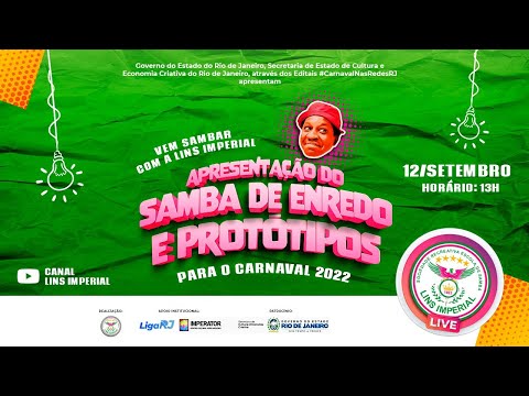 Vem Sambar com a Lins Imperial - Apresentação do Samba de Enredo e Protótipos para o Carnaval 2022