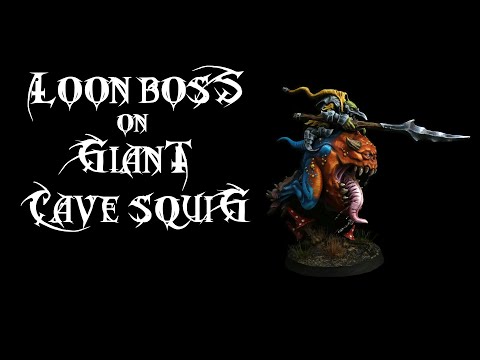 Painting a Loonboss on Giant Cave Squig pt. 1