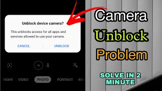 Camera fix unblock device camera problem solved | Camera access problem