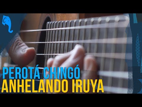 Anhelando Iruya - Perotá Chingó | ELEFANTE SESSIONS