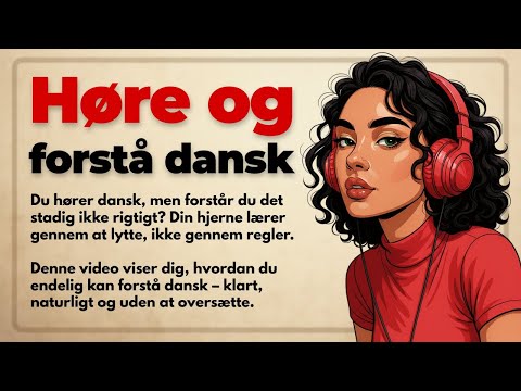 Listen and Understand Danish – The Method That Really Works!