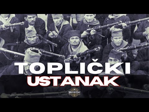 Toplički ustanak | HistoryCast, ep. 86