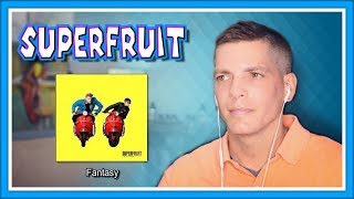 Superfruit Reaction | &quot;Fantasy&quot; First Listen