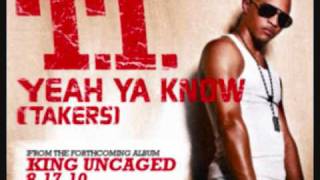 TI - Yeah Ya Know (Takers Soundtrack)