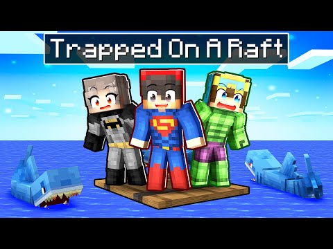 Cash Trapped as SUPERHERO on Raft in Minecraft!