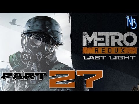 Metro Last Light Redux Walkthrough Part 27 (No Commentary) - Red Square