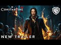CONSTANTINE 2 (2025) | NEW TRAILER | Warner Bros. & Keanu Reeves (4K) | constantine 2 trailer