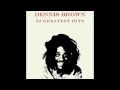 Dennis Brown - Forgot To Be Your Lover