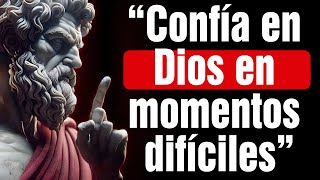 Confía en Dios en los Momentos mas Difíciles de tu vida | Mentalidad Estoica