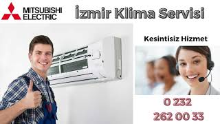 İzmir Mitsubishi Klima Servisi 0 232 262 00 33 Klima Tamir ve Bakımı