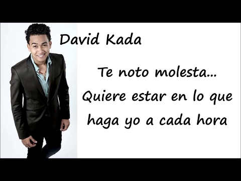 David Kada - Tu No Eres La Buena - Video Letras