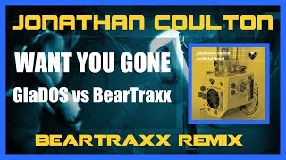 Want You Gone (GlaDOS vs BearTraxx) - Jonathan Coulton featuring Ellen McLain