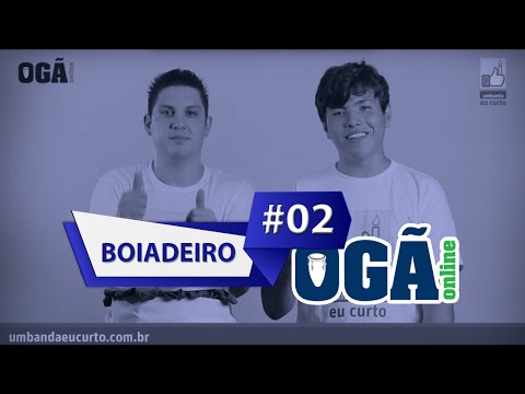 Ogã Online #02 - Boiadeiro