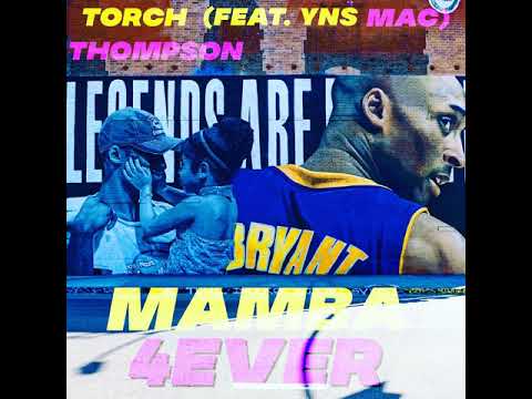 Torch Thompson (Feat. YNS Mac) - Mamba 4Ever