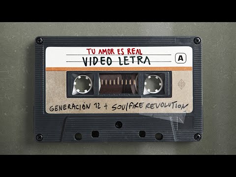 Generación 12 - Tu Amor Es Real (Remastered) I VIDEO LETRA (OFICIAL) I Musica Cristiana 2022
