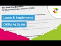 Implement OKR Objective Key Results At Scale OKR Learning Made Easier