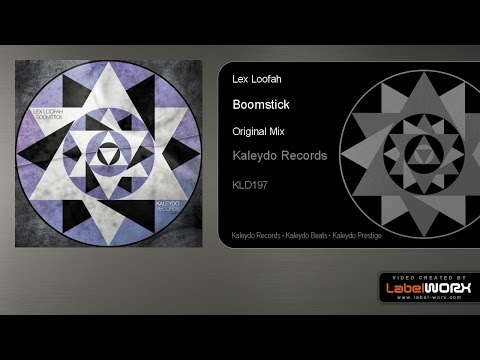 Lex Loofah - Boomstick (Original Mix)