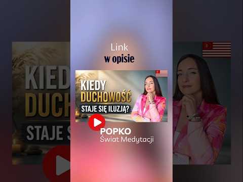 [POPKO Świat Medytacji] Po czym naprawdę poznasz, że się rozwijasz?