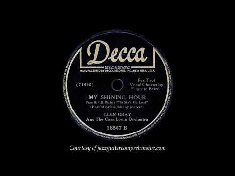 Glen Gray w/ Eugenie Baird (1943) FIRST RECORDING [MY SHINING HOUR]