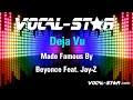 Beyonce Feat. Jay-Z - Deja Vu (Karaoke Version) Lyrics HD Vocal-Star Karaoke