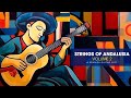 Strings Of Andalusia Volume 2 Spanish Guitar Music Fest