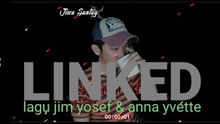 Download lagu lirik lagu jim yosef & anna yvette - linked mp3