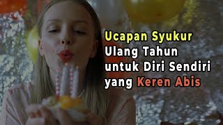 Download lagu Ucapan Syukur Ulang Tahun untuk Diri Sendiri yang ... mp3