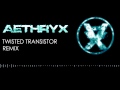 Twisted Transistor (Aeth Remix) 