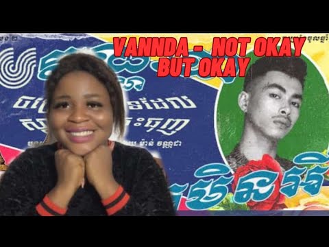 VANNDA - អីតែមិនអី (NOT OKAY BUT OKAY ) [OFFICIAL AUDIO] Reaction