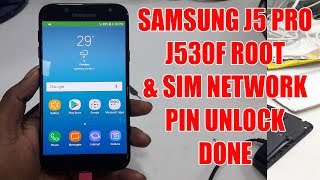 How To | SAMSUNG J5 PRO (J530F) ROOT AND SIM NETWORK PIN UNLOCK DONE
