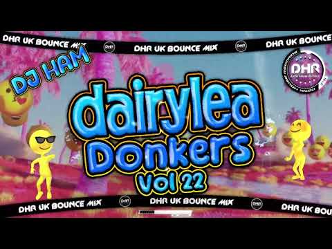 DJ HAM - Dairylea Donkers 22 - 🔥DHR Bounce DJ Mix 2025🔥
