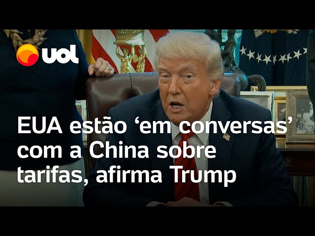 EUA está 'em conversas' com a China sobre tarifas, afirma Trump