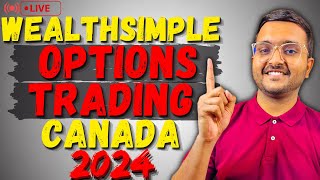 Wealthsimple Options Trading in Canada For Beginners | Live Example 2024