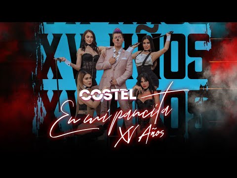 Costel - En mi pancita (XV Años) - Video Oficial