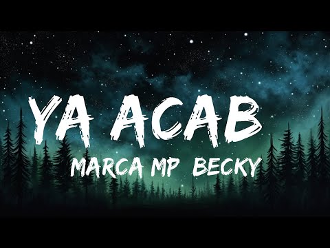 MARCA MP, BECKY G - YA ACABÓ | Best Songs