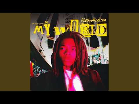 Chuckyy - My World (Best Clean Version)