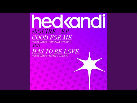 Good for Me (eSQUIRE Club Mix)