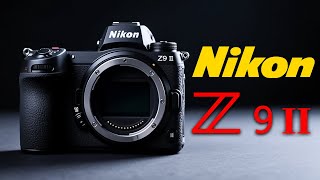 Nikon Z9 II - What's REALLY Next?