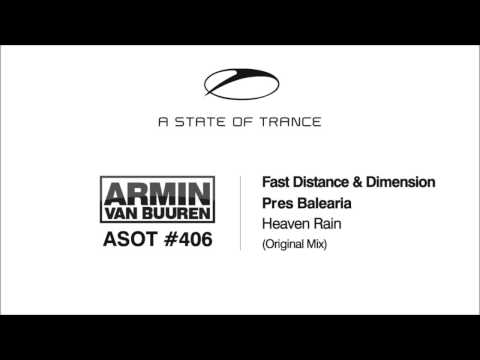 Fast Distance & Dimension - Heaven Rain (Original Mix) [ASOT #406]