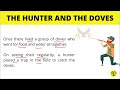 The Hunter and The Doves - English short stories || Short Small english story || Podcast English