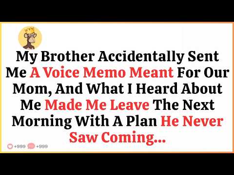 My Brother Accidentally Sent Me a Voice Memo Meant for Our Mom, And What I Heard About Me Made M
